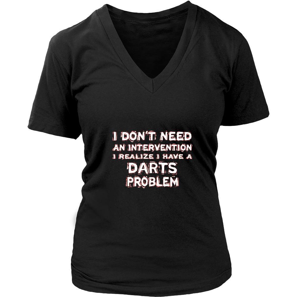 Darts Shirt - I don't need an intervention I realize I have a Darts problem- Hobby Gift-T-shirt-Teelime | shirts-hoodies-mugs