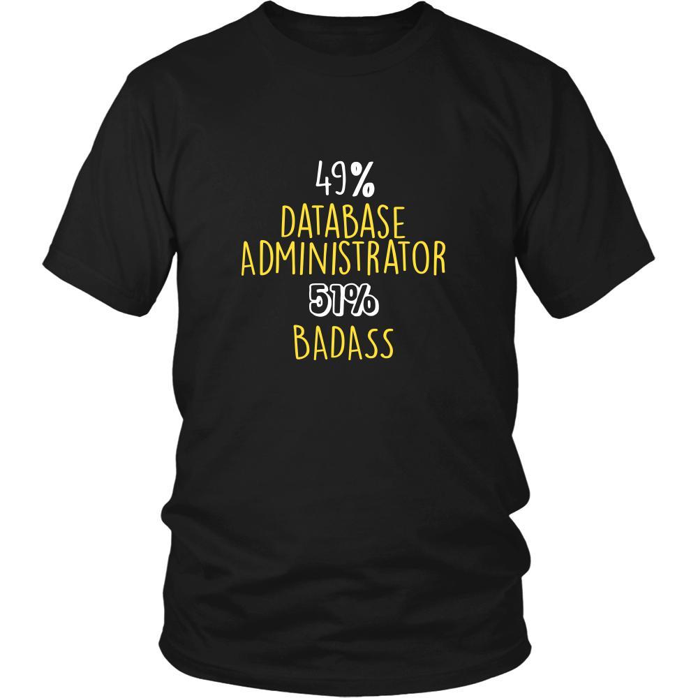Database Administrator Shirt - 49% Database Administrator 51% Badass Profession-T-shirt-Teelime | shirts-hoodies-mugs