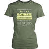 Database Administrator Shirt - Everyone relax the Database Administrator is here, the day will be save shortly - Profession Gift-T-shirt-Teelime | shirts-hoodies-mugs