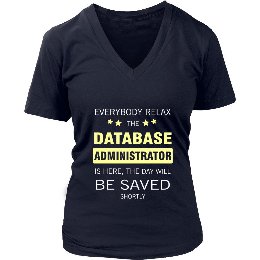 Database Administrator Shirt - Everyone relax the Database Administrator is here, the day will be save shortly - Profession Gift-T-shirt-Teelime | shirts-hoodies-mugs
