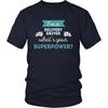 Delivery driver Shirt - I'm a Delivery driver, what's your superpower? - Profession Gift-T-shirt-Teelime | shirts-hoodies-mugs