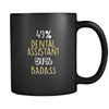 Dental Assistant 49% Dental Assistant 51% Badass 11oz Black Mug-Drinkware-Teelime | shirts-hoodies-mugs
