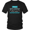 Dental Assistant Shirt - I'm a Dental Assistant, what's your superpower? - Profession Gift-T-shirt-Teelime | shirts-hoodies-mugs