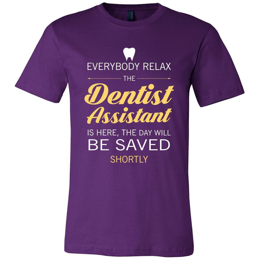 Dentist Assistant Shirt - Everyone relax the Dentist Assistant is here, the day will be save shortly - Profession Gift-T-shirt-Teelime | shirts-hoodies-mugs