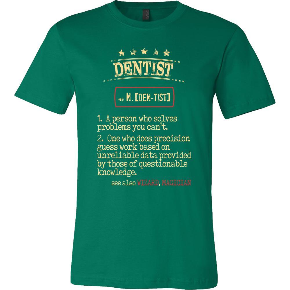 Dentist Shirt - Dentist a person who solves problems you can't. see also WIZARD, MAGICIAN Profession Gift-T-shirt-Teelime | shirts-hoodies-mugs