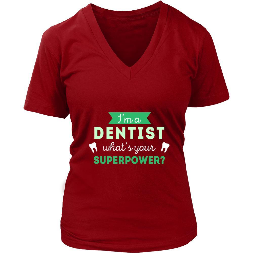 Dentist Shirt - I'm a Dentist, what's your superpower? - Profession Gift-T-shirt-Teelime | shirts-hoodies-mugs
