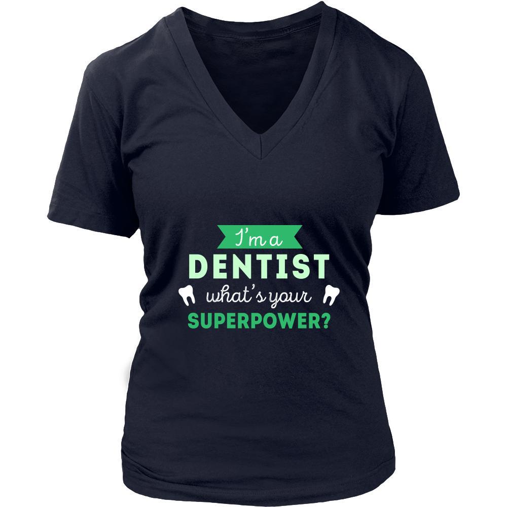 Dentist Shirt - I'm a Dentist, what's your superpower? - Profession Gift-T-shirt-Teelime | shirts-hoodies-mugs