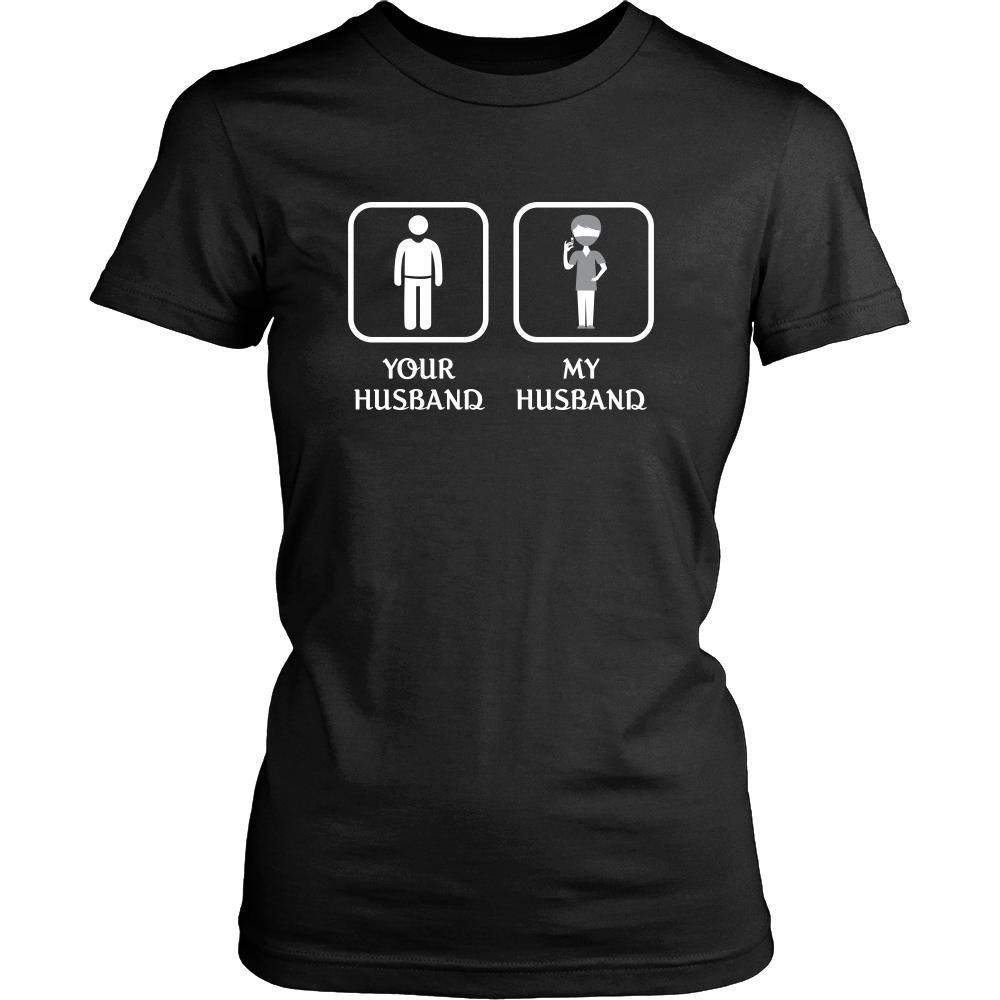 Dentist - Your husband My husband - Mother's Day Profession/Job Shirt-T-shirt-Teelime | shirts-hoodies-mugs