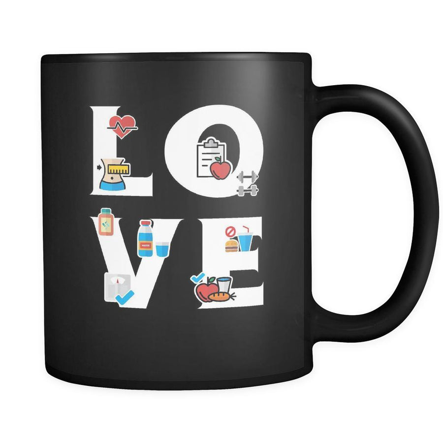 Dietitian / Nutritionist - LOVE Dietitian / Nutritionist - 11oz Black Mug-Drinkware-Teelime | shirts-hoodies-mugs