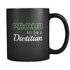 Dietitian Proud To Be A Dietitian 11oz Black Mug-Drinkware-Teelime | shirts-hoodies-mugs