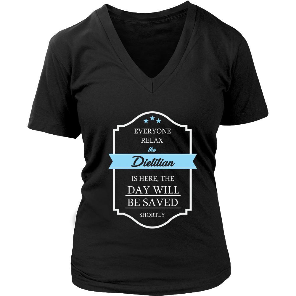 Dietitian Shirt - Everyone relax the Dietitian is here, the day will be save shortly - Profession Gift-T-shirt-Teelime | shirts-hoodies-mugs