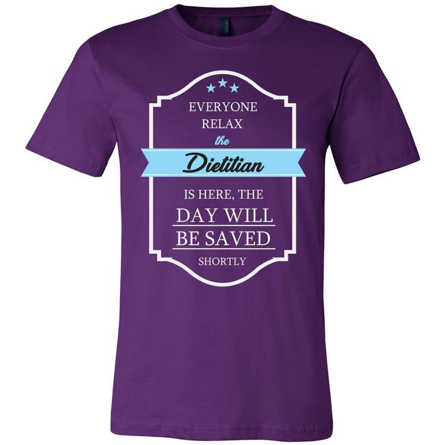 Dietitian Shirt - Everyone relax the Dietitian is here, the day will be save shortly - Profession Gift-T-shirt-Teelime | shirts-hoodies-mugs