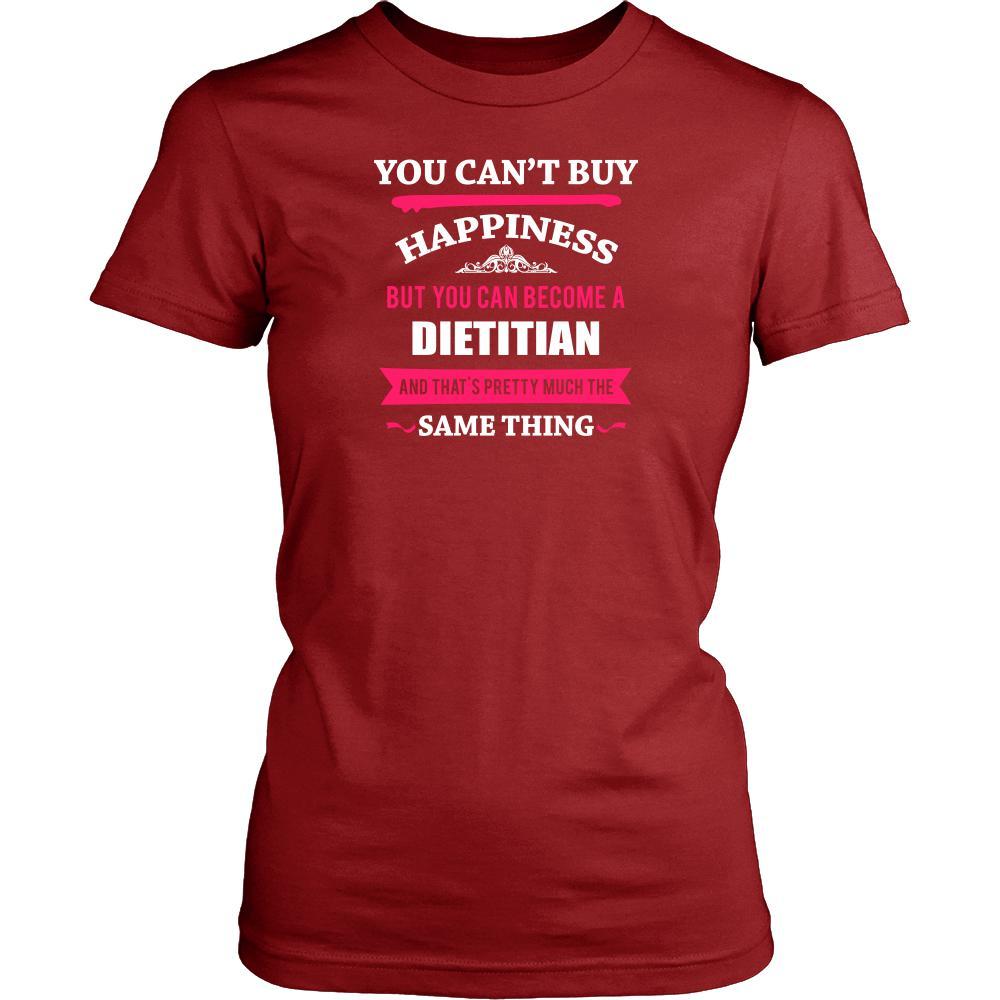 Dietitian Shirt - You can't buy happiness but you can become a Dietitian and that's pretty much the same thing Profession-T-shirt-Teelime | shirts-hoodies-mugs