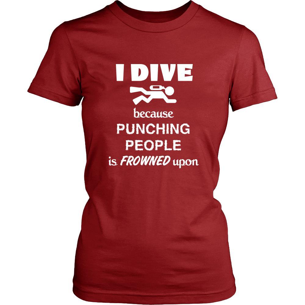 Diving / Scuba Diving - I dive Because punching people is frowned upon - Water Hobby Shirt-T-shirt-Teelime | shirts-hoodies-mugs