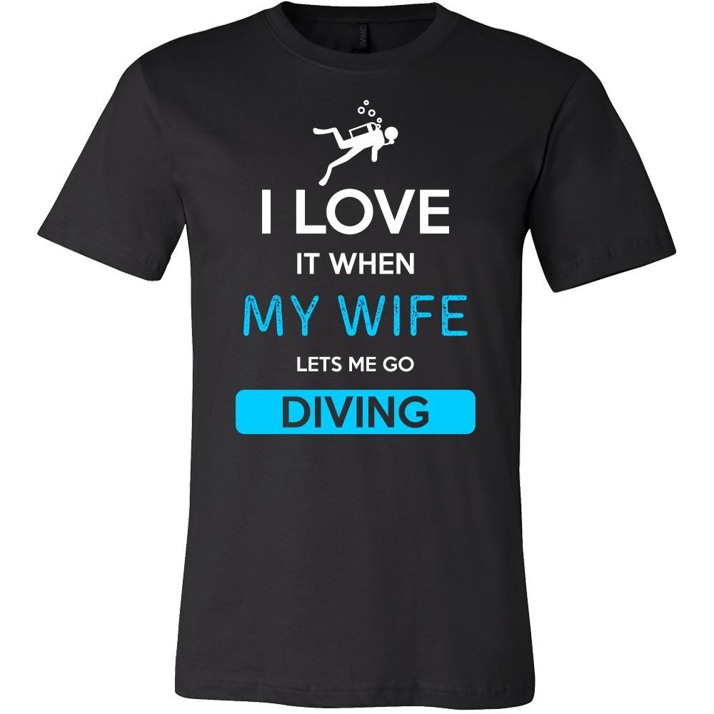 Diving Shirt - I love it when my wife lets me go Diving - Hobby Gift-T-shirt-Teelime | shirts-hoodies-mugs
