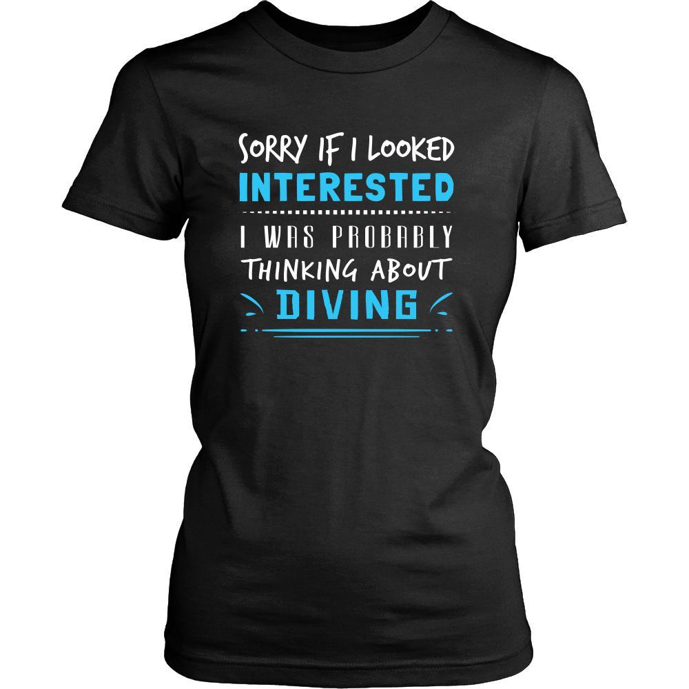 Diving Shirt - Sorry If I Looked Interested, I think about Diving - Hobby Gift-T-shirt-Teelime | shirts-hoodies-mugs