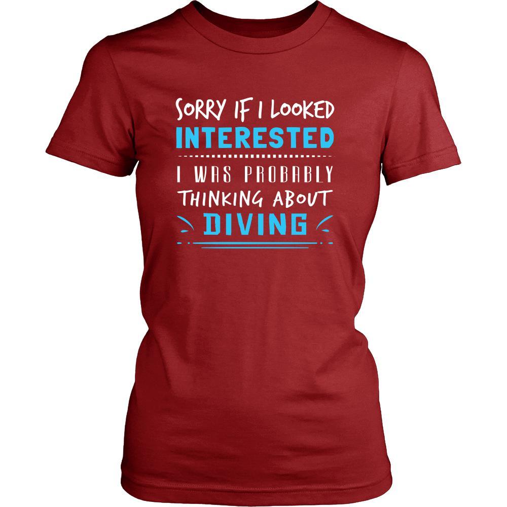 Diving Shirt - Sorry If I Looked Interested, I think about Diving - Hobby Gift-T-shirt-Teelime | shirts-hoodies-mugs