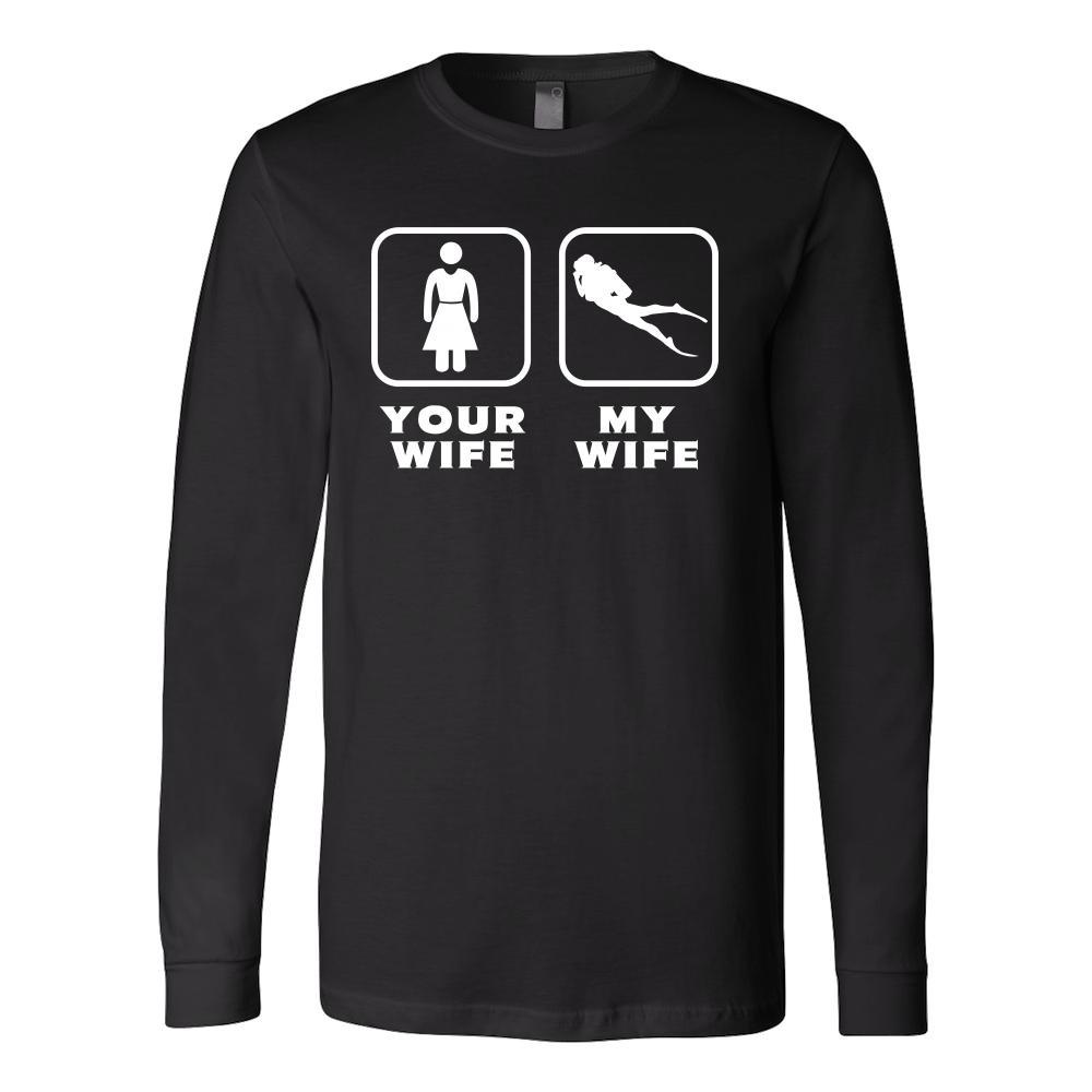 Diving - Your wife My wife - Father's Day Hobby Shirt-T-shirt-Teelime | shirts-hoodies-mugs