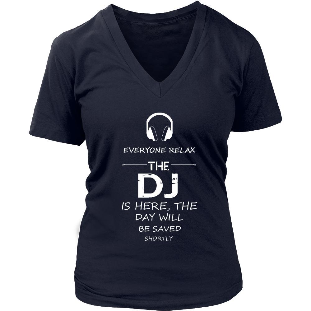 DJ Shirt - Everyone relax the DJ is here, the day will be save shortly - Profession Gift-T-shirt-Teelime | shirts-hoodies-mugs
