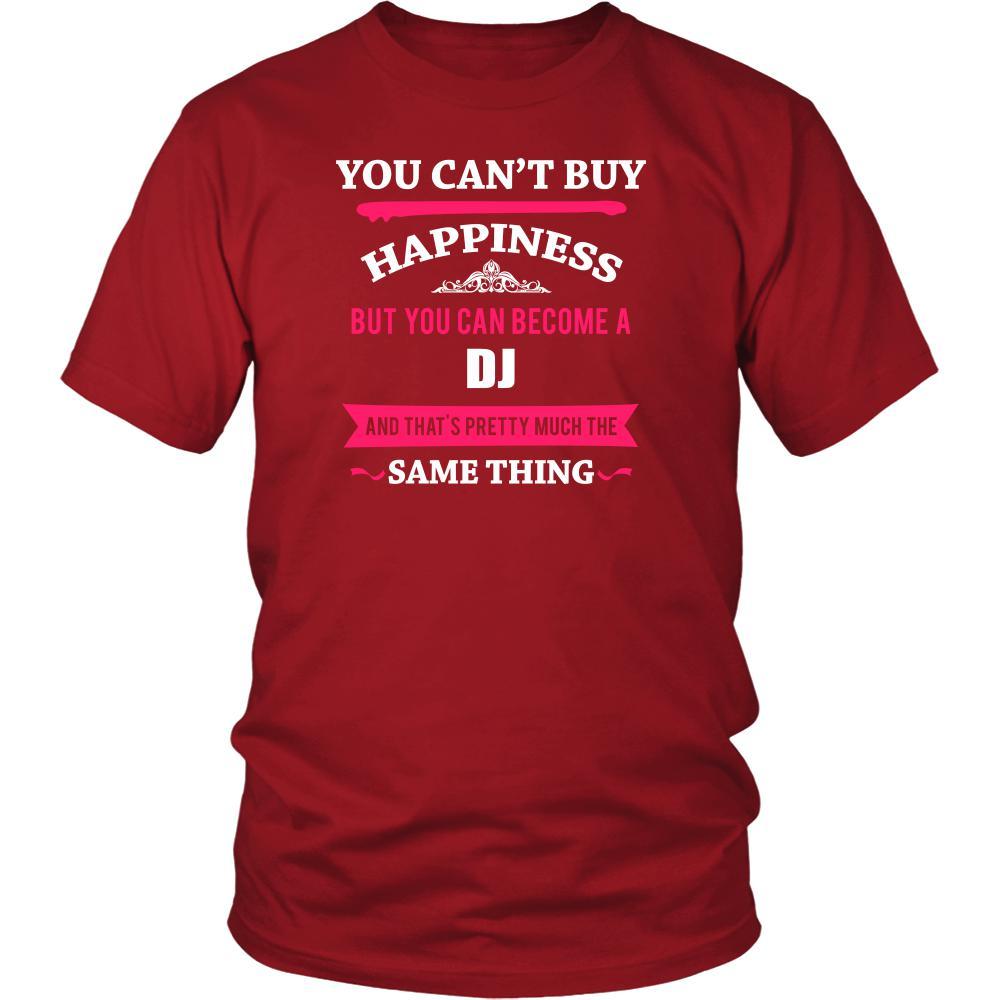 DJ Shirt - You can't buy happiness but you can become a DJ and that's pretty much the same thing Profession-T-shirt-Teelime | shirts-hoodies-mugs