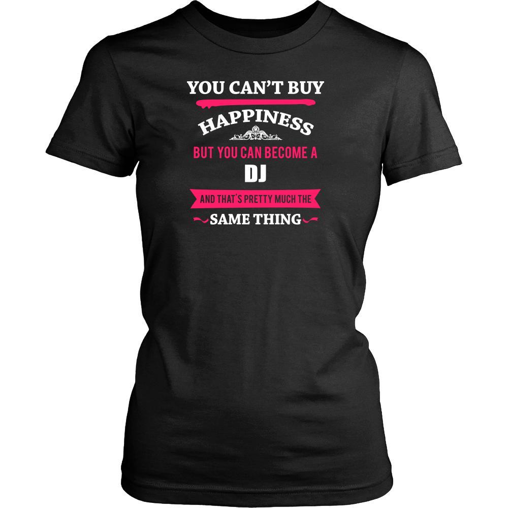DJ Shirt - You can't buy happiness but you can become a DJ and that's pretty much the same thing Profession-T-shirt-Teelime | shirts-hoodies-mugs