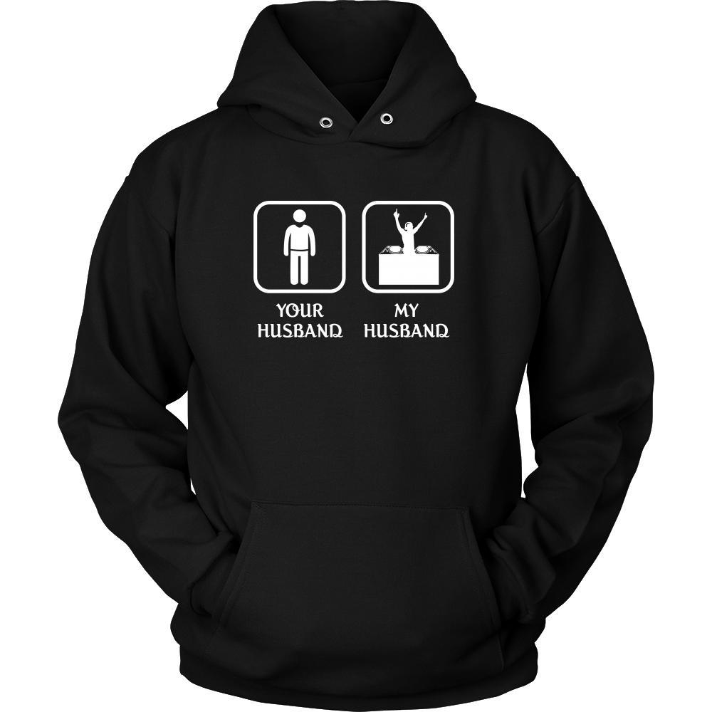 DJ - Your husband My husband - Mother's Day Profession/Job Shirt-T-shirt-Teelime | shirts-hoodies-mugs