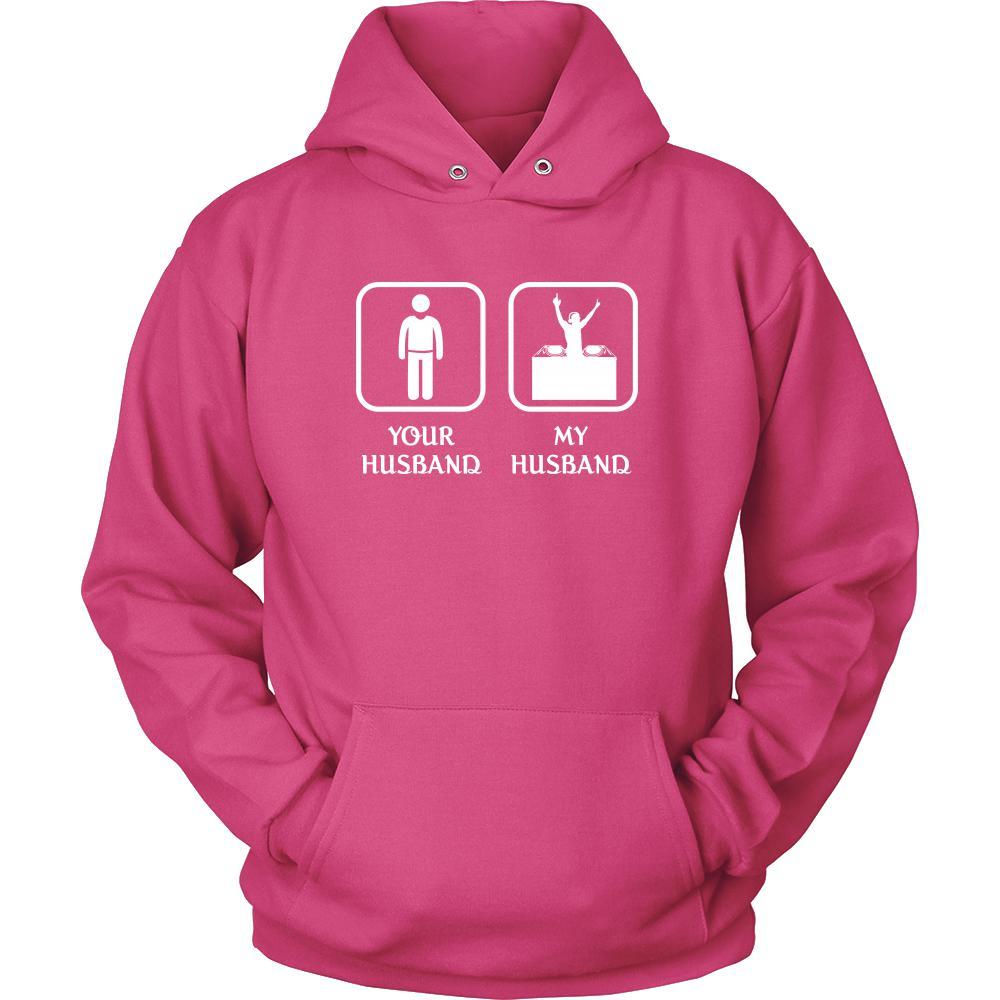 DJ - Your husband My husband - Mother's Day Profession/Job Shirt-T-shirt-Teelime | shirts-hoodies-mugs