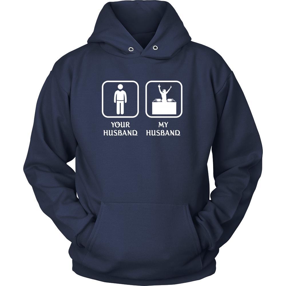 DJ - Your husband My husband - Mother's Day Profession/Job Shirt-T-shirt-Teelime | shirts-hoodies-mugs