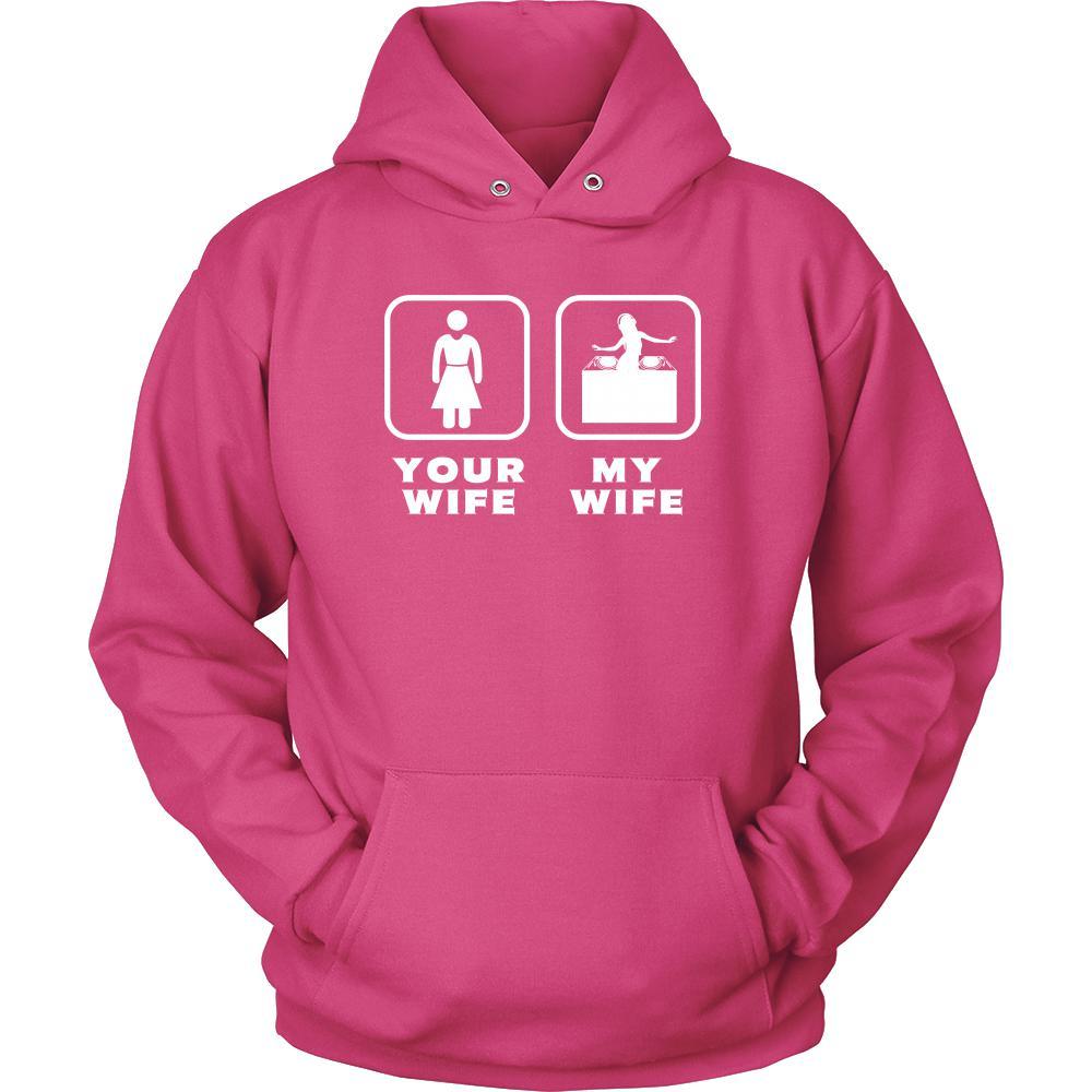 DJ - Your wife My wife - Father's Day Profession/Job Shirt-T-shirt-Teelime | shirts-hoodies-mugs