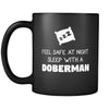 Doberman Feel Safe With A Doberman 11oz Black Mug-Drinkware-Teelime | shirts-hoodies-mugs