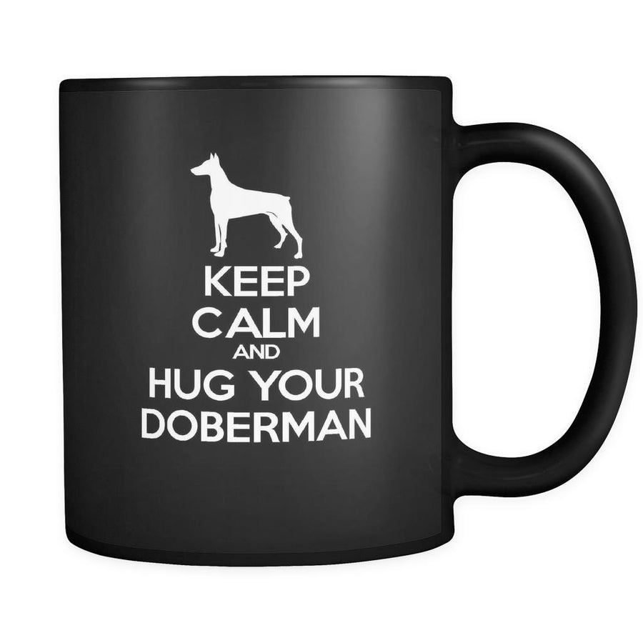 Doberman Keep Calm and Hug Your Doberman 11oz Black Mug-Drinkware-Teelime | shirts-hoodies-mugs