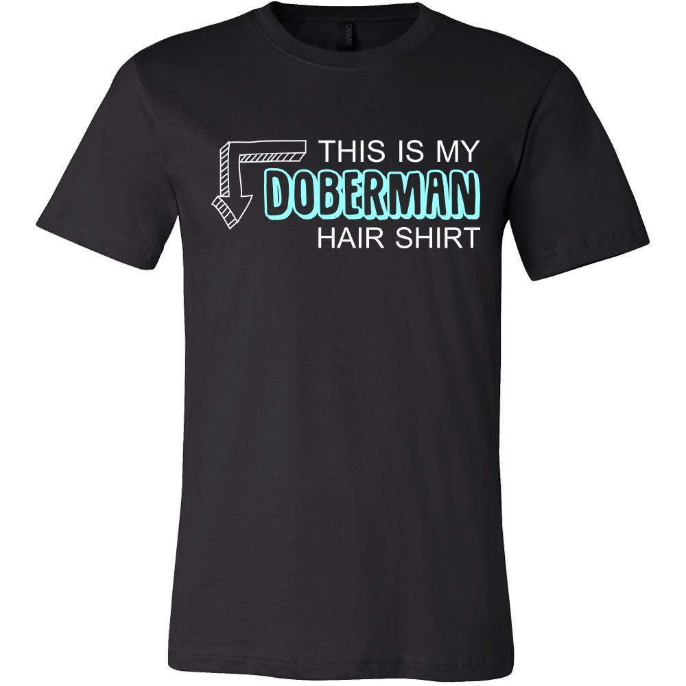 Doberman Shirt - This is my Doberman hair shirt - Dog Lover Gift