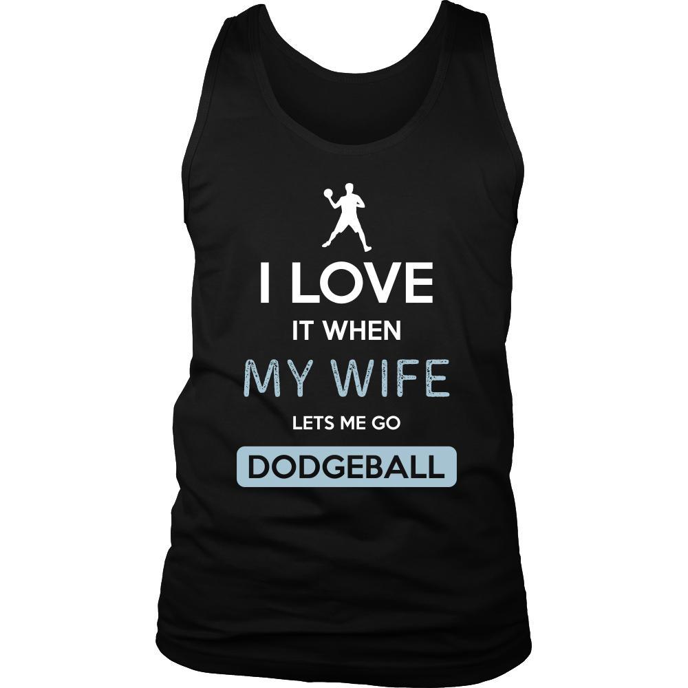 Dodgeball Shirt - I love it when my wife lets me go Dodgeball - Hobby Gift-T-shirt-Teelime | shirts-hoodies-mugs