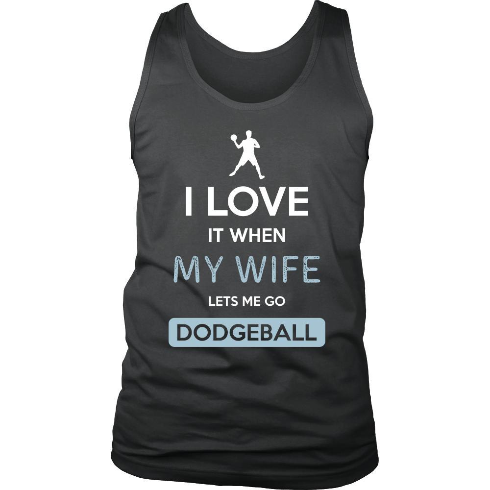 Dodgeball Shirt - I love it when my wife lets me go Dodgeball - Hobby Gift-T-shirt-Teelime | shirts-hoodies-mugs