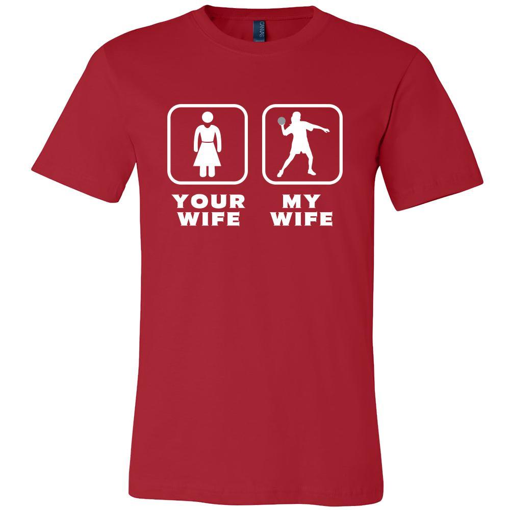 Dodgeball - Your wife My wife - Father's Day Hobby Shirt-T-shirt-Teelime | shirts-hoodies-mugs