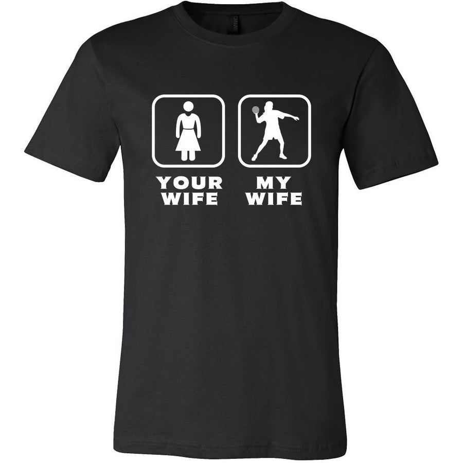Dodgeball - Your wife My wife - Father's Day Hobby Shirt-T-shirt-Teelime | shirts-hoodies-mugs