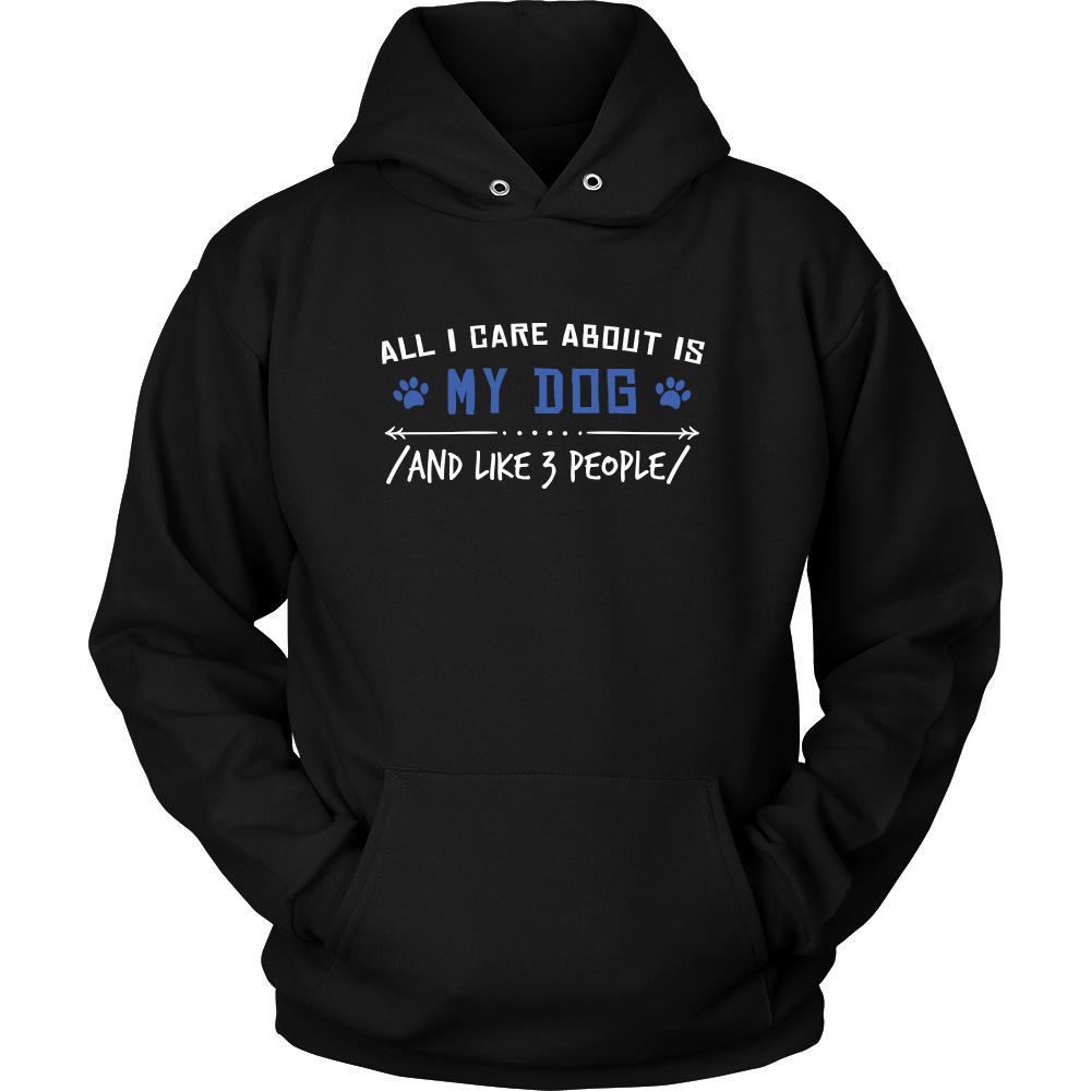 Dog Shirt - All I Care About - Animal Lover Gift-T-shirt-Teelime | shirts-hoodies-mugs