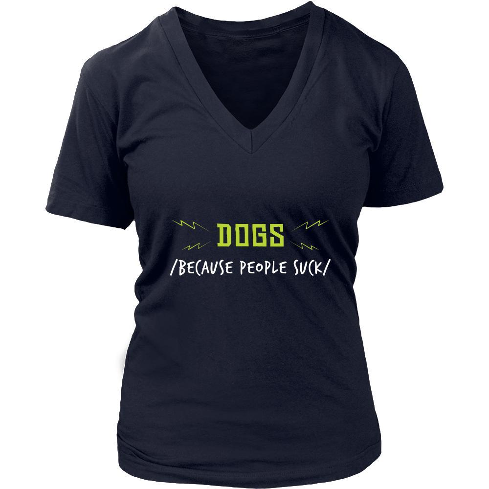 Dog Shirt - Because People Suck - Animal Lover Gift-T-shirt-Teelime | shirts-hoodies-mugs