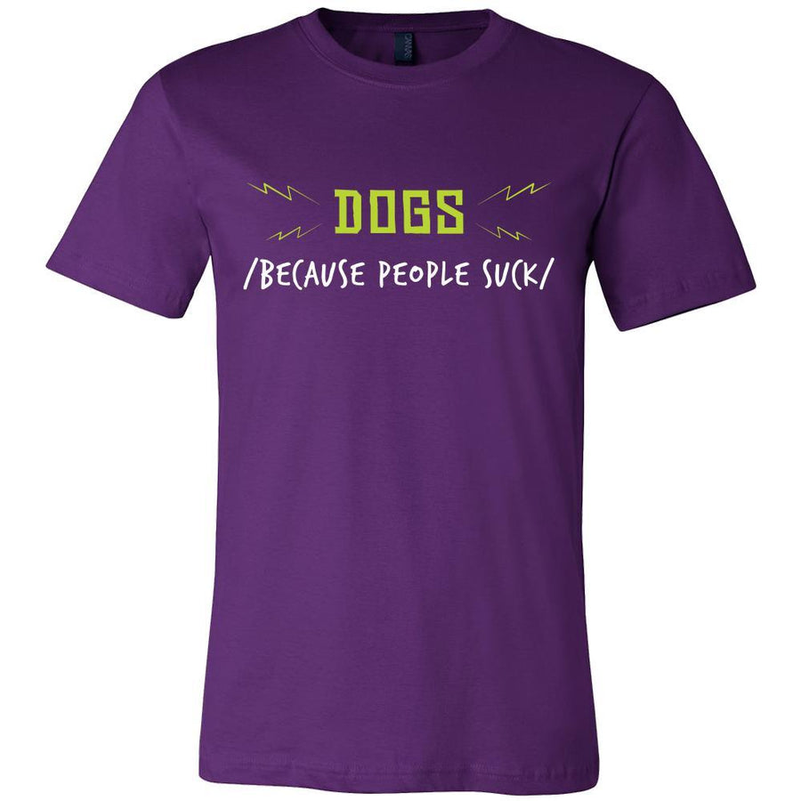 Dog Shirt - Because People Suck - Animal Lover Gift-T-shirt-Teelime | shirts-hoodies-mugs