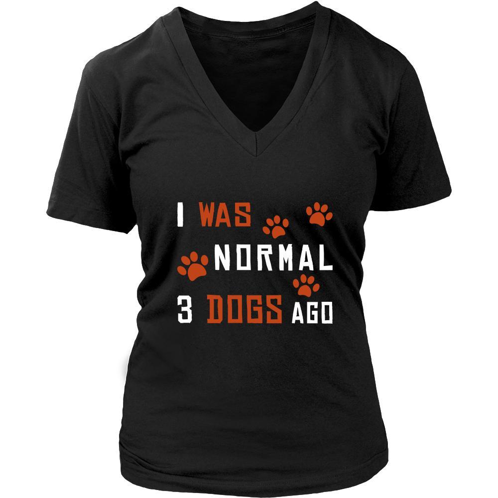 Dog Shirt - Normal 3 Dogs Ago - Animal Lover Gift-T-shirt-Teelime | shirts-hoodies-mugs
