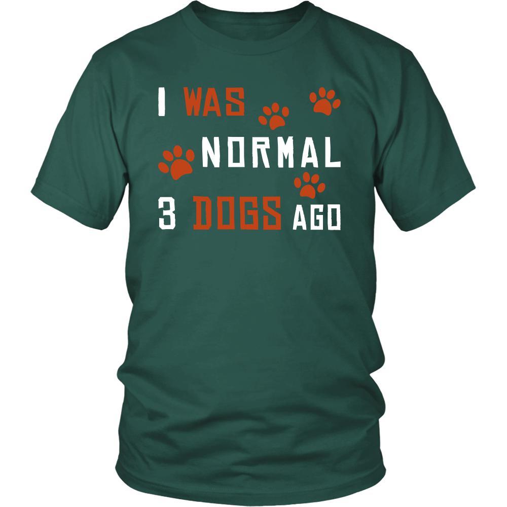 Dog Shirt - Normal 3 Dogs Ago - Animal Lover Gift-T-shirt-Teelime | shirts-hoodies-mugs
