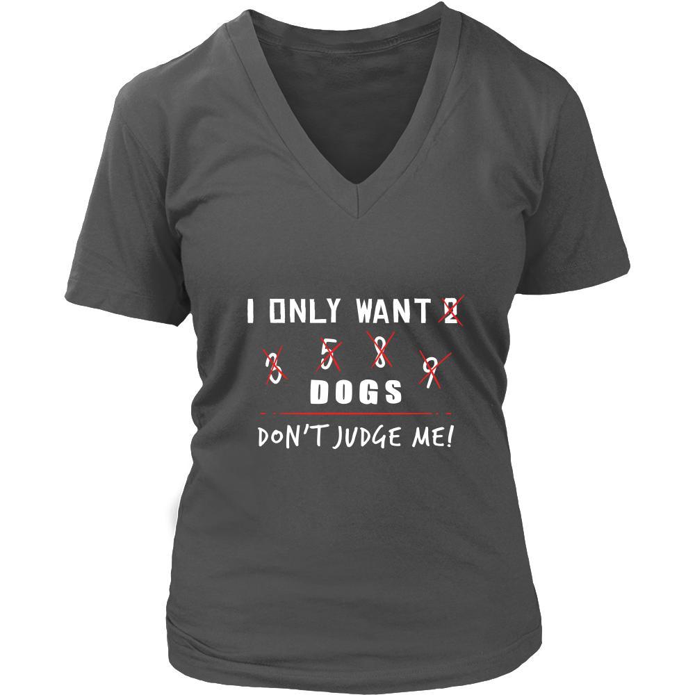 Dog Shirt - Only Want Dogs - Animal Lover Gift-T-shirt-Teelime | shirts-hoodies-mugs