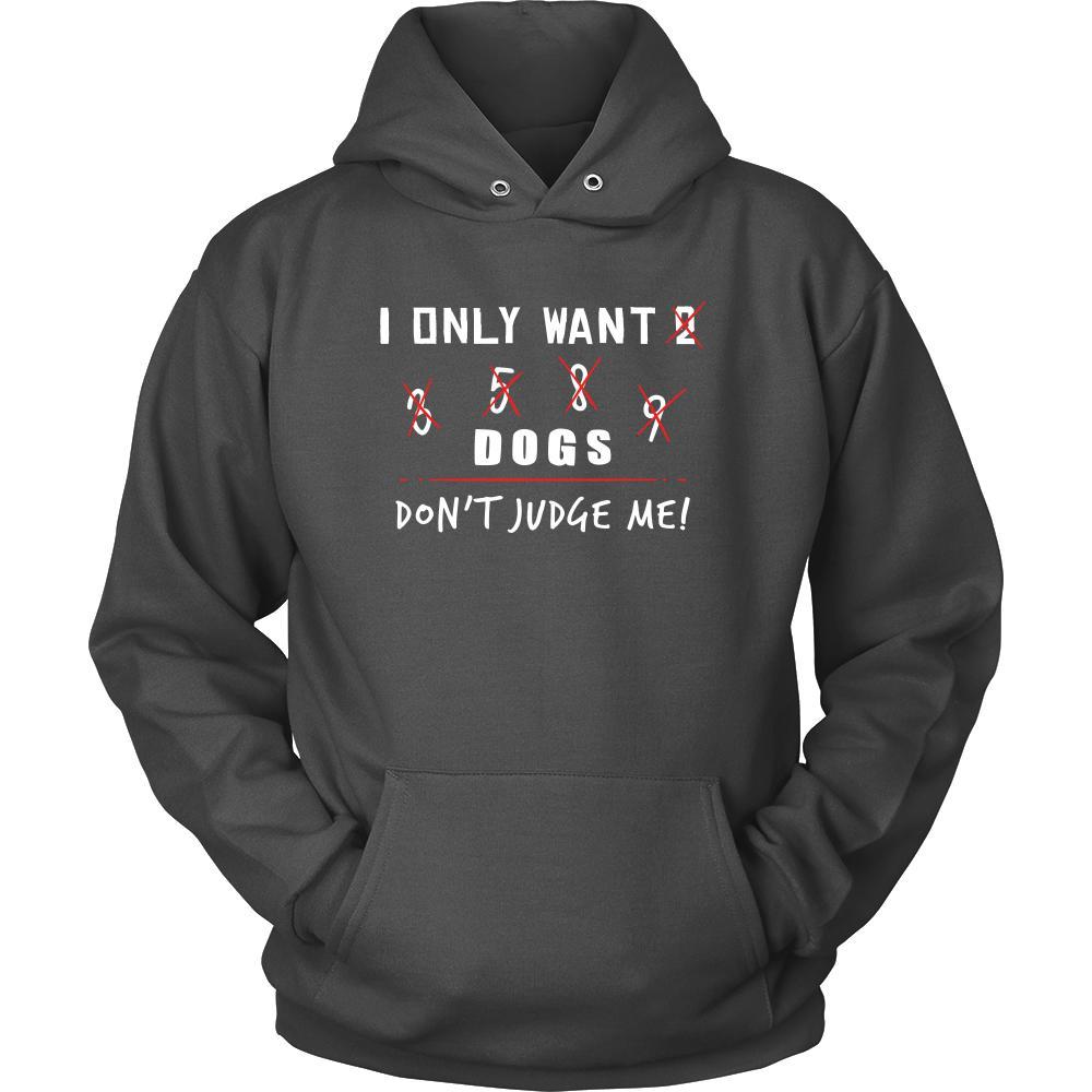 Dog Shirt - Only Want Dogs - Animal Lover Gift-T-shirt-Teelime | shirts-hoodies-mugs