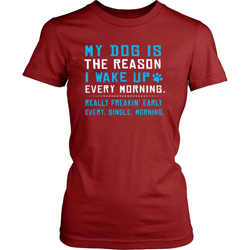Dog Shirt - The Reason I Wake Up - Animal Lover Gift-T-shirt-Teelime | shirts-hoodies-mugs