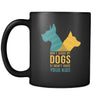 Dogs Don't judge my dogs & I won't judge your kids 11oz Black Mug-Drinkware-Teelime | shirts-hoodies-mugs