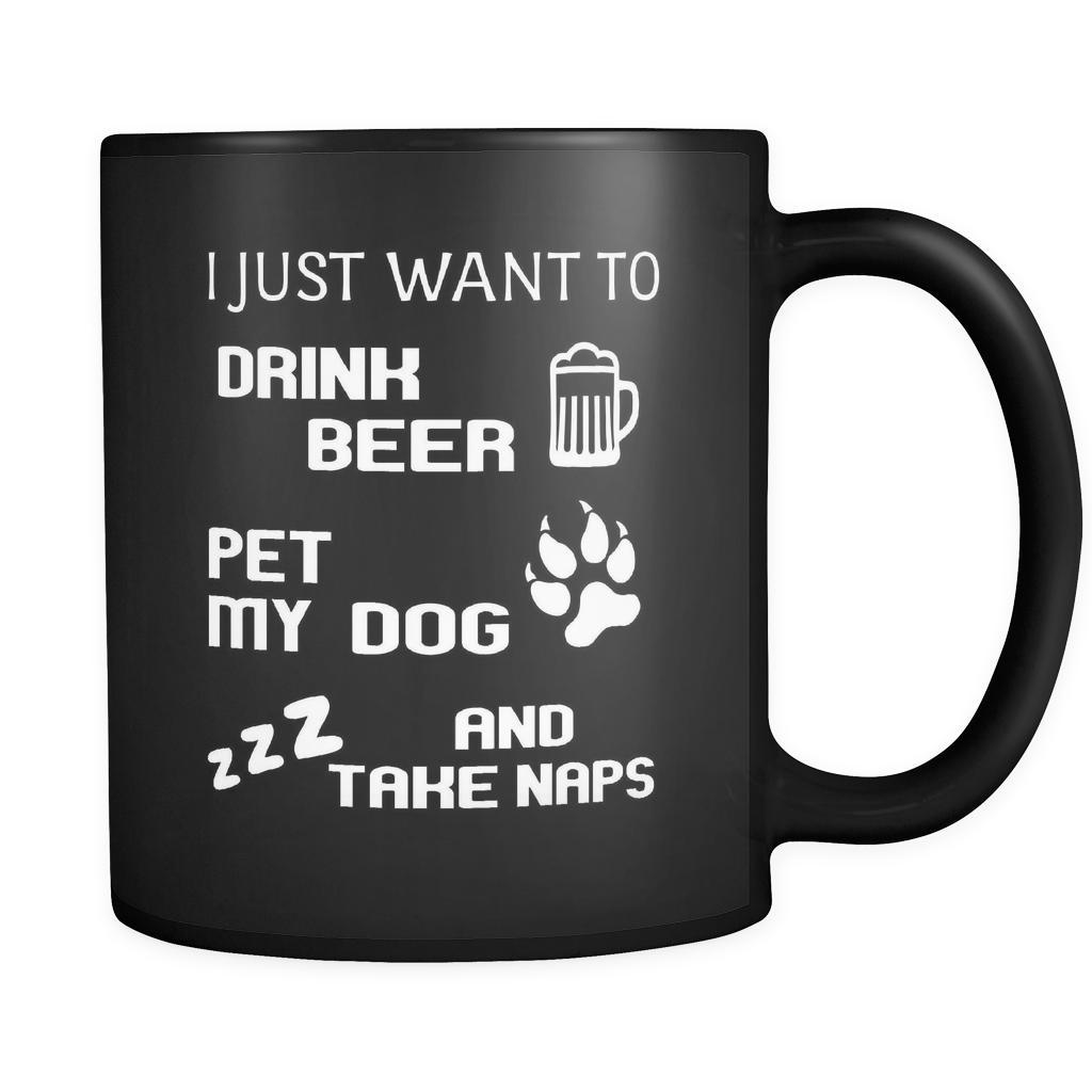 Dogs I Just Want To Drink Beer And Pet My Dog 11oz Black Mug-Drinkware-Teelime | shirts-hoodies-mugs