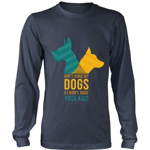 Dogs T Shirt - Don't judge my Dogs & I won't judge your kids-T-shirt-Teelime | shirts-hoodies-mugs