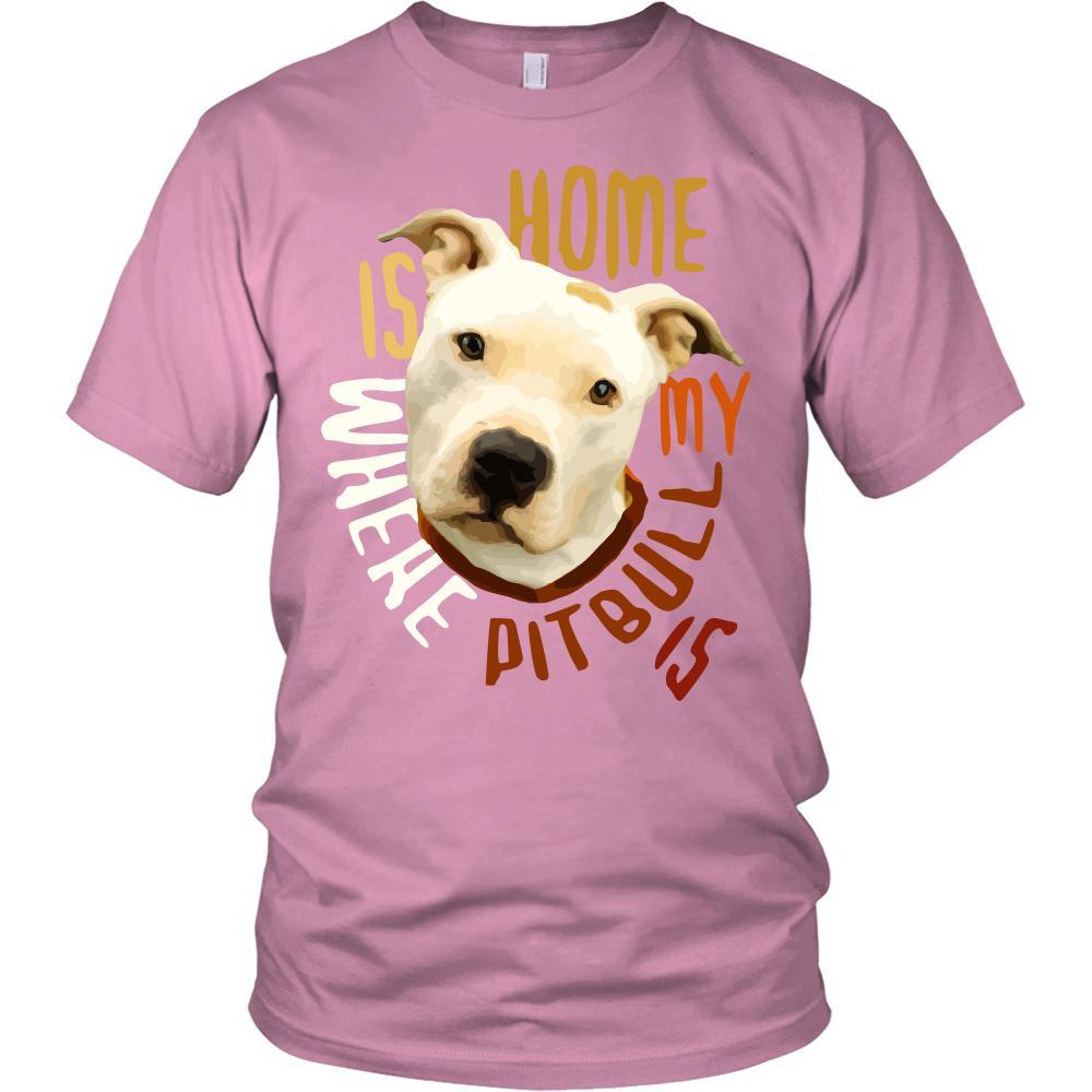 Dogs T Shirt - Home is where my Pitbull is - Girl Colors-T-shirt-Teelime | shirts-hoodies-mugs