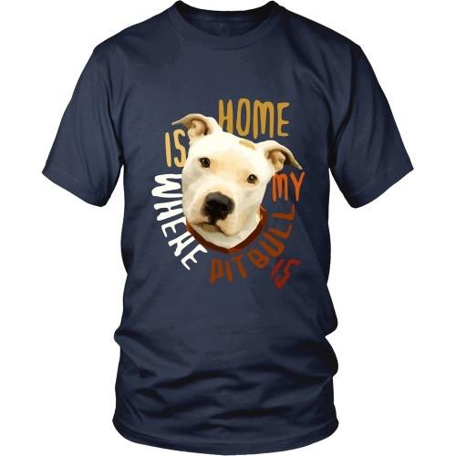 Dogs T Shirt - Home is where my Pitbull is-T-shirt-Teelime | shirts-hoodies-mugs