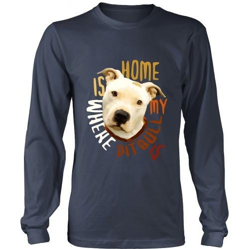 Dogs T Shirt - Home is where my Pitbull is-T-shirt-Teelime | shirts-hoodies-mugs